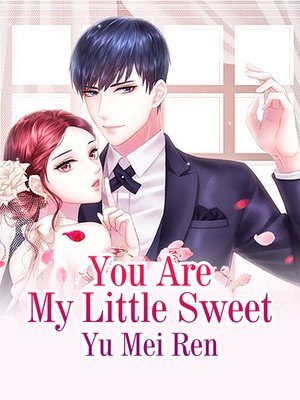 cover image of You Are My Little Sweet